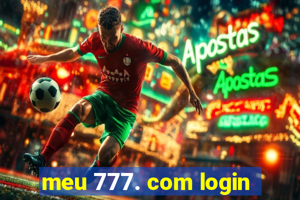 meu 777. com login